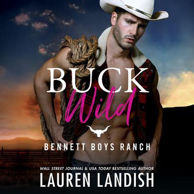 Buck Wild by Lauren Landish audiobook