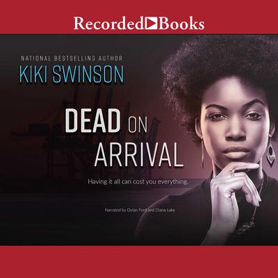 Dead on Arrival by Kiki Swinson audiobook