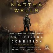 Artificial Condition by  Martha Wells audiobook