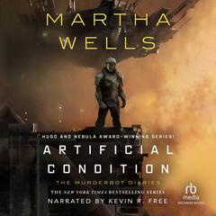 Artificial Condition by Martha Wells audiobook