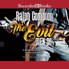 The Evil Men Do by Ralph Compton audiobook