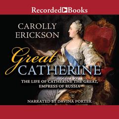 Great Catherine by Carolly Erickson audiobook