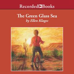 The Green Glass Sea by Ellen Klages audiobook