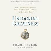 Unlocking Greatness by  Charlie Harary audiobook