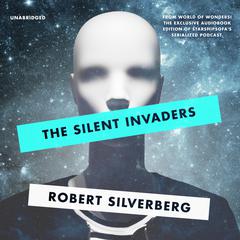 The Silent Invaders by Robert Silverberg audiobook