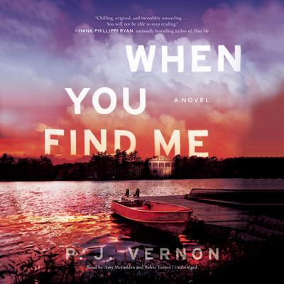 When You Find Me by P. J. Vernon audiobook