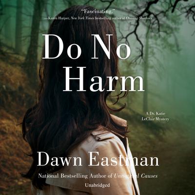 Do No Harm by Dawn Eastman audiobook