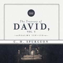The Treasury of David, Vol. 5 by Charles Spurgeon audiobook