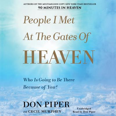 People I Met at the Gates of Heaven by Cecil Murphey audiobook