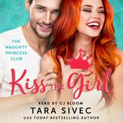 Kiss the Girl by  Tara Sivec audiobook