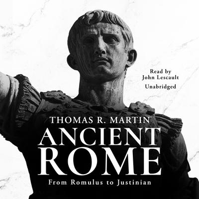 Ancient Rome by Thomas R.  Martin audiobook