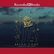 The City of Lost Fortunes by  Bryan Camp audiobook