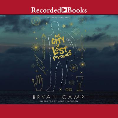 The City of Lost Fortunes by Bryan Camp audiobook