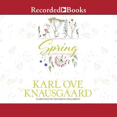 Spring by Karl Ove Knausgaard audiobook