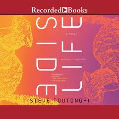 Side Life by Steve Toutonghi audiobook