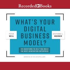 What's Your Digital Business Model? by Peter Weill audiobook