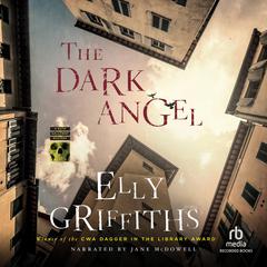 The Dark Angel by Elly Griffiths audiobook