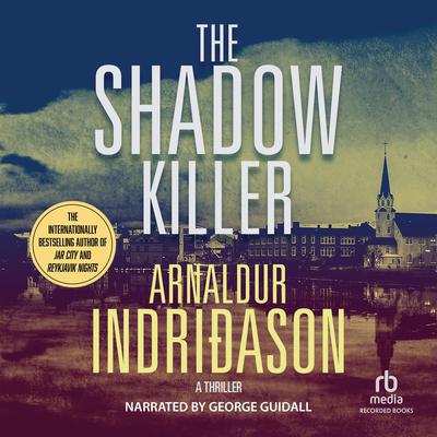 The Shadow Killer by Arnaldur Indridason audiobook