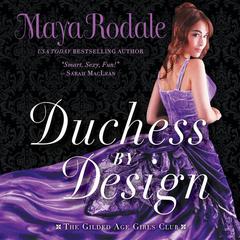 Duchess by Design by Maya Rodale audiobook