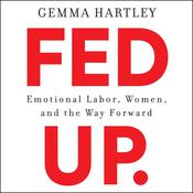 Fed Up by  Gemma Hartley audiobook