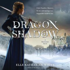 Dragonshadow by Elle Katharine White audiobook