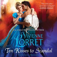 Ten Kisses to Scandal by Vivienne Lorret audiobook