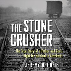 The Stone Crusher by Jeremy Dronfield audiobook