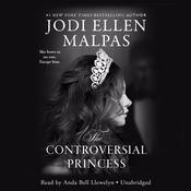 The Controversial Princess by  Jodi Ellen Malpas audiobook