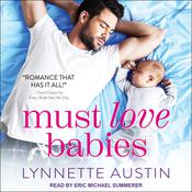 Must Love Babies by  Lynnette Austin audiobook