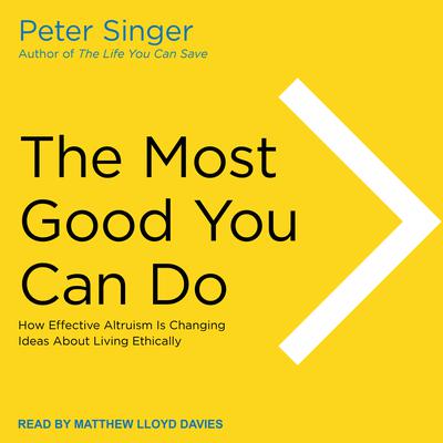 The Most Good You Can Do by Peter Singer audiobook