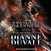 Awaken the Darkness by  Dianne Duvall audiobook
