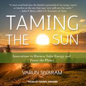 Taming the Sun by  Varun Sivaram audiobook