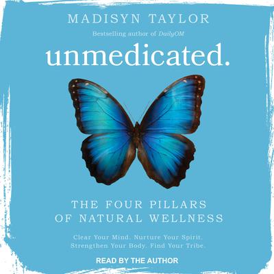 Unmedicated by Madisyn Taylor audiobook