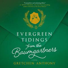 Evergreen Tidings from the Baumgartners by Gretchen Anthony audiobook