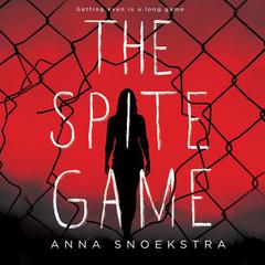 The Spite Game by Anna Snoekstra audiobook