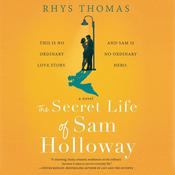 The Secret Life of Sam Holloway by  Rhys Thomas audiobook