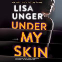 Under My Skin by Lisa Unger audiobook
