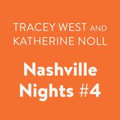 Nashville Nights #4 by  Katherine Noll audiobook