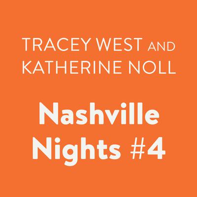 Nashville Nights #4 by Tracey West audiobook