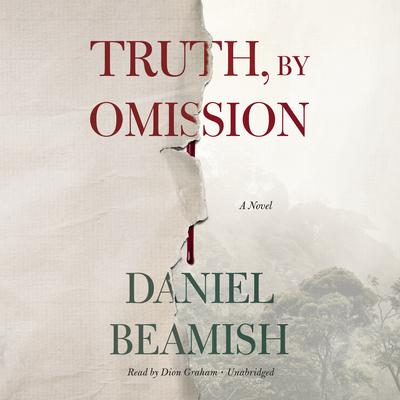 Truth, by Omission by Daniel Beamish audiobook