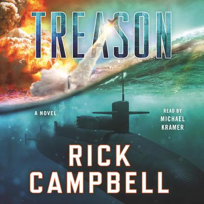 Treason by Rick Campbell audiobook