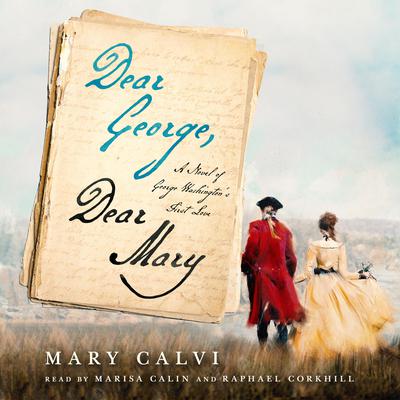 Dear George, Dear Mary by Mary Calvi audiobook