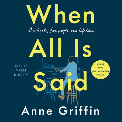 When All Is Said by Anne Griffin audiobook