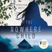The Nowhere Child by  Christian White audiobook
