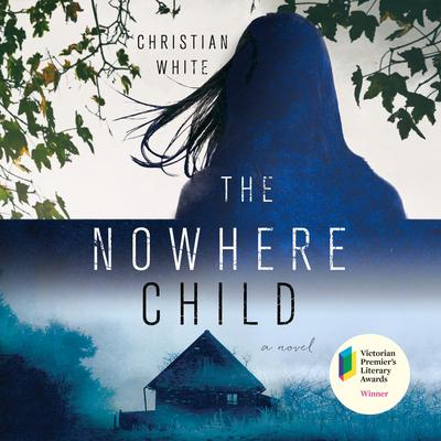 The Nowhere Child by Christian White audiobook