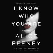 I Know Who You Are by  Alice Feeney audiobook
