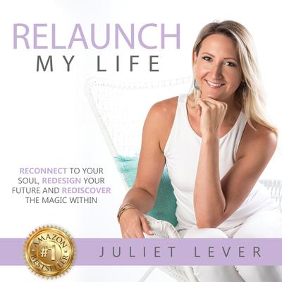 Relaunch My Life by Juliet Lever audiobook