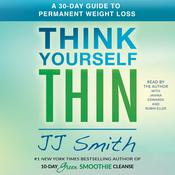 Think Yourself Thin by  J. J. Smith audiobook