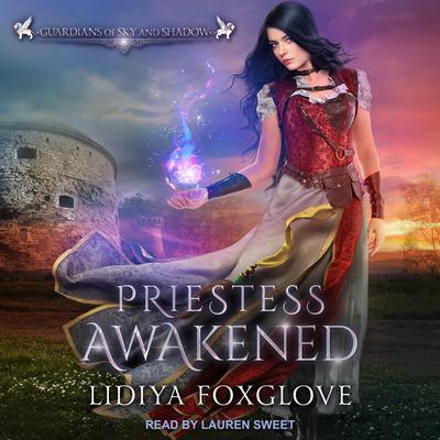 Priestess Awakened by Lidiya Foxglove audiobook