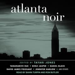 Atlanta Noir by Tayari Jones audiobook